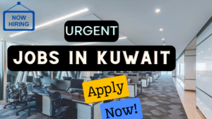 Urgent Jobs In Kuwait